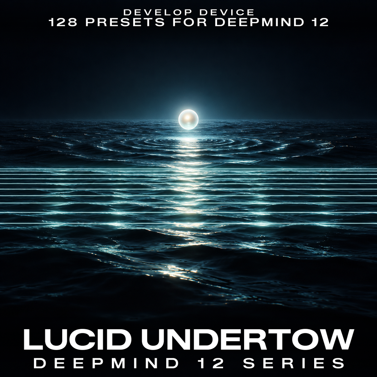 Lucid Undertow cover: 128 presets for Behringer DeepMind 12, DeepMind 12D and DeepMind 12XD (firmware 1.1 or newer)