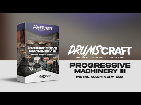 Progressive Machinery III - 3 Presets for Superior Drummer 3 - Sound Demo Video