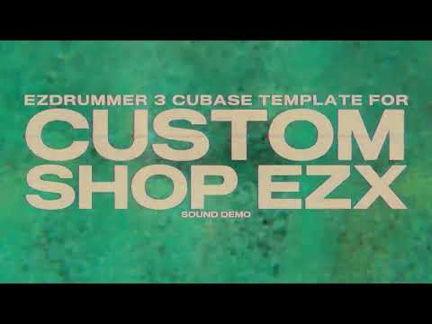 EZDrummer 3 | Cubase Multi-Out Template | Custom Shop EZX