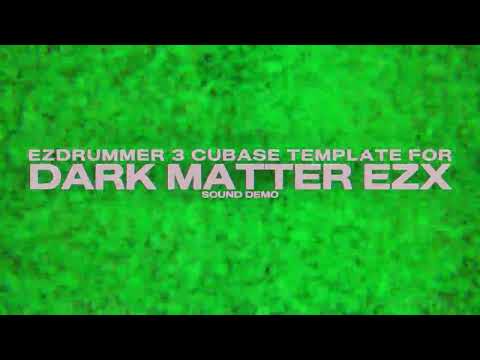 EZDrummer 3 | Cubase Multi-Out Template | Dark Matter EZX