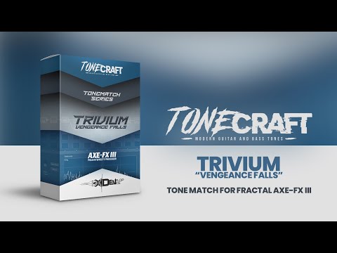 Trivium | Vengeance Falls • ToneMatch Series • Fractal Axe-Fx III - Sound Demo Video