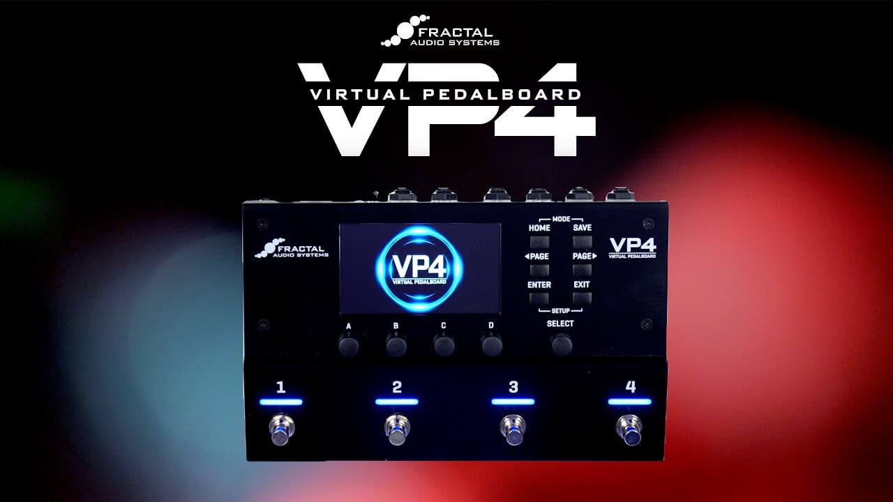 Fractal Audio VP4: Redefining the Virtual Pedalboard