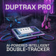 DuptraX Pro: AI-Powered Intelligent Double-Tracker