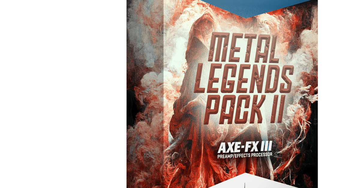 Metal Legends Pack II for Fractal Axe-Fx III
