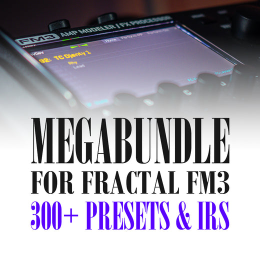 Fractal FM3 Megabundle - Complete Preset & IR Collection