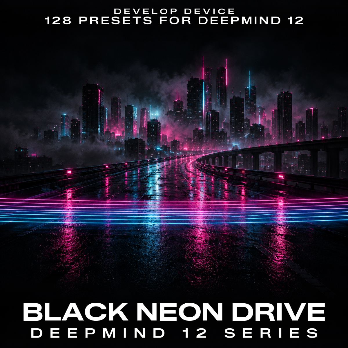 Black Neon Drive cover: 128 presets for Behringer DeepMind 12, DeepMind 12D and DeepMind 12XD (firmware 1.1 or newer)