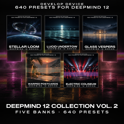 DeepMind 12 Preset Collection Vol. 2: 640 Presets