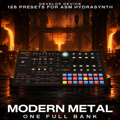 Modern Metal: 128 Hydrasynth Presets