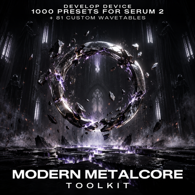 Modern Metalcore Toolkit: 1000 Serum 2 Presets & 81 Wavetables