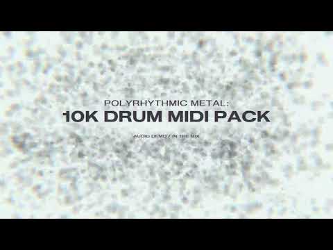 Polyrhythmic Metal: 10K Drum MIDI Pack