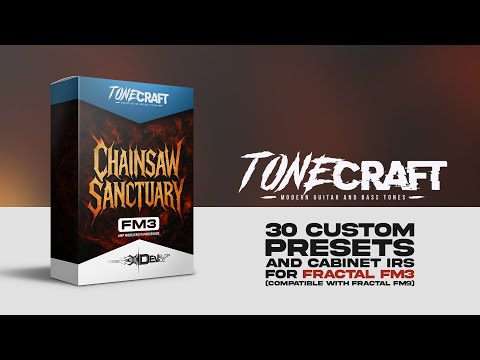 Chainsaw Sanctuary Pack for Fractal FM3/FM9 - Sound Demo Video