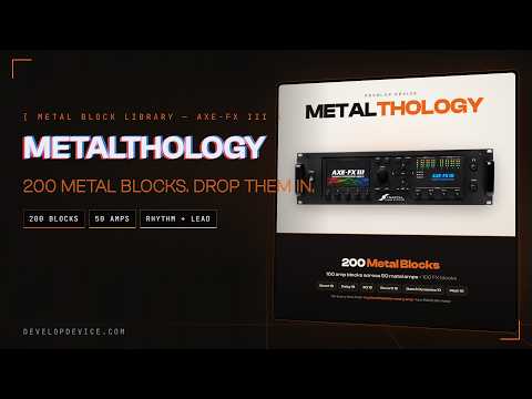 METALTHOLOGY: Modern Metal Block Library for Fractal Axe-Fx III