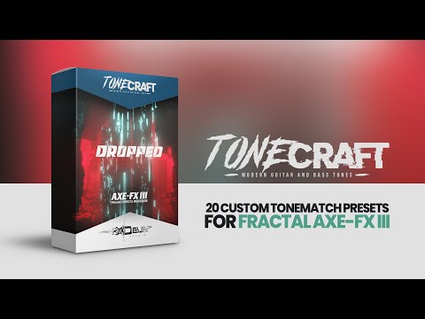 Dropped for Fractal Axe-Fx III - Sound Demo Video