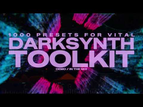 Darksynth Toolkit: 1000 Vital Presets — walkthrough