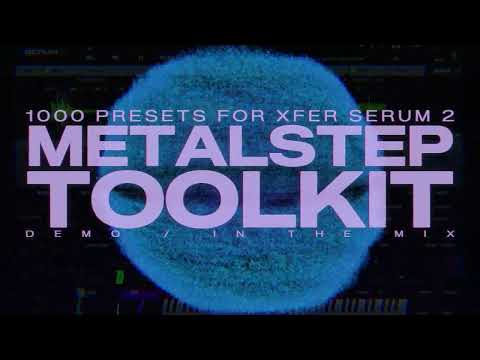 Metalstep Toolkit: 1000 Serum 2 Presets