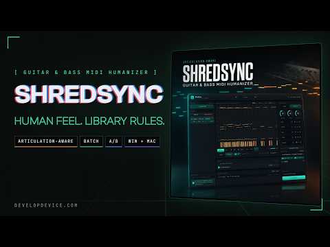 ShredSync walkthrough: humanizing programmed guitar and bass MIDI