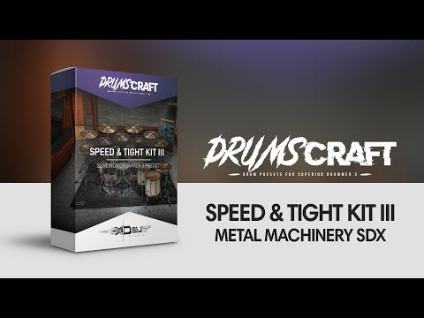 Speed & Tight Kit III: Superior Drummer 3 Preset - Sound Demo Video