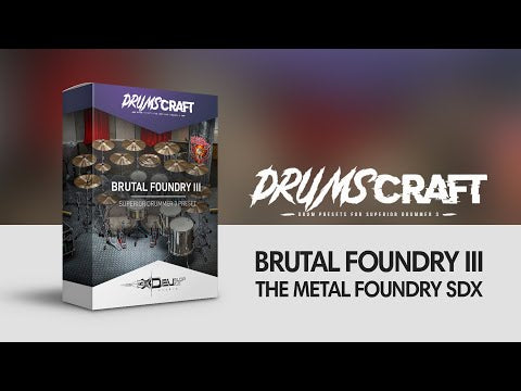 Brutal Foundry III: Superior Drummer 3 Preset - Sound Demo Video