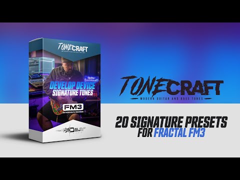Develop Device Signature Tones for Fractal FM3/FM9
